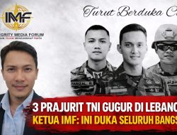 3 Prajurit TNI Gugur di Lebanon, Ketum IMF Indra Segalo Galo: Ini Duka Seluruh Bangsa!