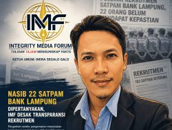 Nasib 22 Satpam Bank Lampung Dipertanyakan, IMF Desak Transparansi Rekrutmen